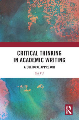 critical thinking in academic writing a cultural approach