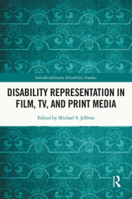 Title: Disability Representation in Film, TV, and Print Media, Author: Michael S. Jeffress
