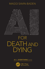 Title: AI for Death and Dying, Author: Maggi Savin-Baden