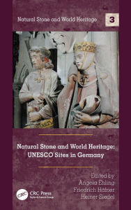 Title: Natural Stone and World Heritage: UNESCO Sites in Germany, Author: Angela Ehling