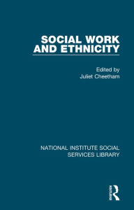 Title: Social Work and Ethnicity, Author: Juliet Cheetham