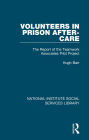 Volunteers in Prison After-Care: The Report of the Teamwork Associates Pilot Project