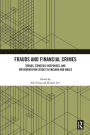 Frauds and Financial Crimes: Trends, Strategic Responses, and Implementation Issues in England and Wales