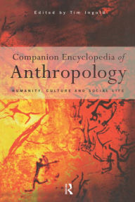 Title: Companion Encyclopaedia of Anthropology, Author: Tim Ingold