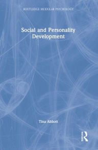 Title: Social and Personality Development, Author: Tina Abbott