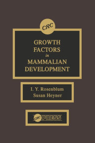 Title: Growth Factors in Mammalian Development, Author: I. Y. Rosenblum