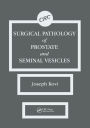 Surgical Pathology of Prostate & Seminal Vesicles