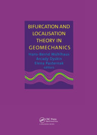 Title: Bifurcation and Localisation Theory in Geomechanics, Author: A.V. Dyskin