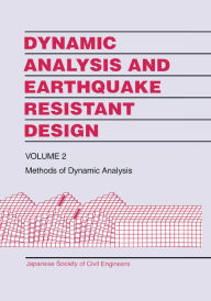 Title: Dynamic Analysis and Earthquake Resistant Design, Author: Japanese Society of Civil Engineers