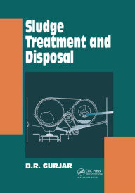 Title: Sludge Treatment and Disposal, Author: B.R. Gurjar