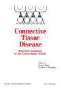 Connective Tissue Disease: Molecular Pathology of the Extracellular Matrix