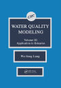 Water Quality Modeling: Application to Estuaries, Volume III