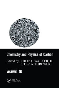 Title: Chemistry & Physics of Carbon: Volume 16, Author: Philip L. Walker