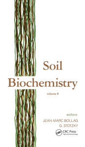 Title: Soil Biochemistry: Volume 8, Author: Jean-Marc Bollag