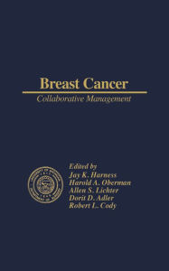 Title: Breast Cancer Collaborative Management, Author: Jay K. Harness