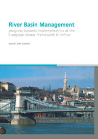 Title: River Basin Management: Progress Towards Implementation of the European Water Framework Directive, Author: John Lawson