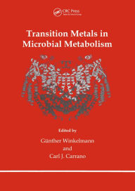 Title: Transition Metals in Microbial Metabolism, Author: Gunther Winkelmann