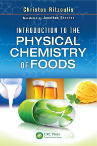 Title: Introduction to the Physical Chemistry of Foods, Author: Christos Ritzoulis