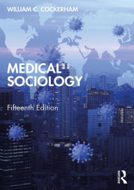 Title: Medical Sociology, Author: William Cockerham
