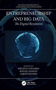 Title: Entrepreneurship and Big Data: The Digital Revolution, Author: Meghna Chhabra