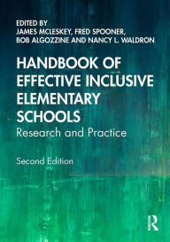 Title: Handbook of Effective Inclusive Elementary Schools: Research and Practice, Author: James McLeskey