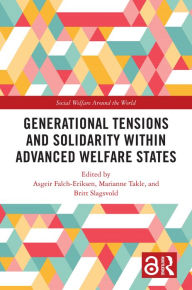Title: Generational Tensions and Solidarity Within Advanced Welfare States, Author: Asgeir Falch-Eriksen