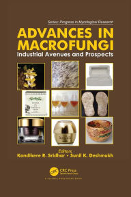 Title: Advances in Macrofungi: Industrial Avenues and Prospects, Author: Kandikere R. Sridhar