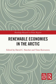 Title: Renewable Economies in the Arctic, Author: David C. Natcher