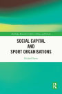 Social Capital and Sport Organisations