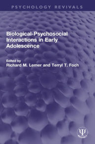 Title: Biological-Psychosocial Interactions in Early Adolescence, Author: Richard M. Lerner