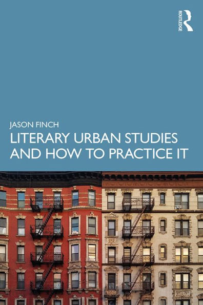 Literary Urban Studies and How to Practice It