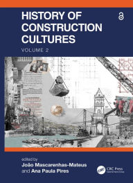 Title: History of Construction Cultures Volume 2: Proceedings of the 7th International Congress on Construction History (7ICCH 2021), July 12-16, 2021, Lisbon, Portugal, Author: João Mascarenhas-Mateus