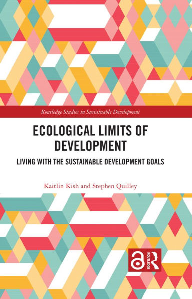 Ecological Limits of Development: Living with the Sustainable Development Goals