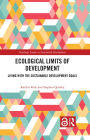 Ecological Limits of Development: Living with the Sustainable Development Goals