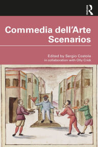 Title: Commedia dell'Arte Scenarios, Author: Sergio Costola