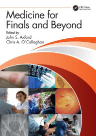 Title: Medicine for Finals and Beyond, Author: John Axford