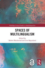 Title: Spaces of Multilingualism, Author: Robert Blackwood