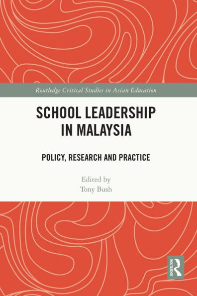 School Leadership in Malaysia: Policy, Research and Practice