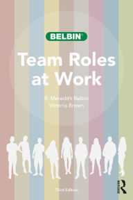 Title: Team Roles at Work, Author: R. Meredith Belbin