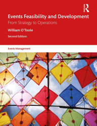 Title: Events Feasibility and Development: From Strategy to Operations, Author: William O'Toole