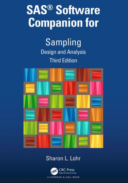 SAS® Software Companion for Sampling: Design and Analysis, Third Edition
