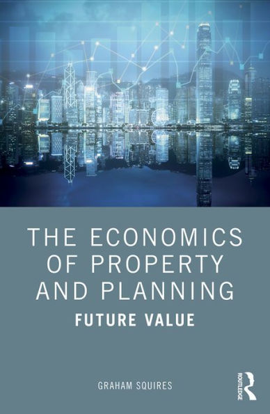 The Economics of Property and Planning: Future Value