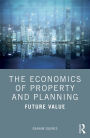 The Economics of Property and Planning: Future Value