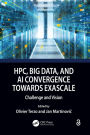 HPC, Big Data, and AI Convergence Towards Exascale: Challenge and Vision