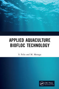 Title: Applied Aquaculture Biofloc Technology, Author: S. Felix