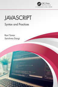 Title: JavaScript: Syntax and Practices, Author: Ravi Tomar