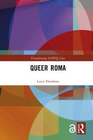 Title: Queer Roma, Author: Lucie Fremlova