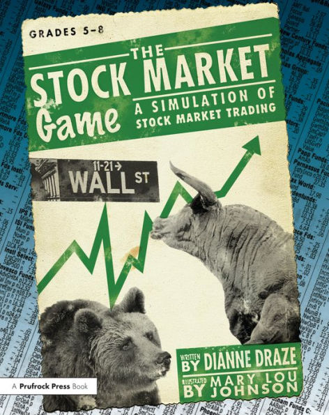 The Stock Market Game: A Simulation of Stock Market Trading (Grades 5-8)