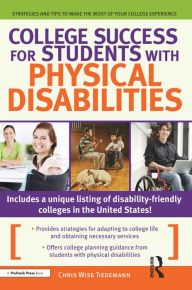 Title: College Success for Students With Physical Disabilities, Author: Christine Wise Tiedmann