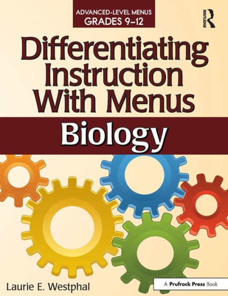 Differentiating Instruction With Menus: Biology (Grades 9-12)